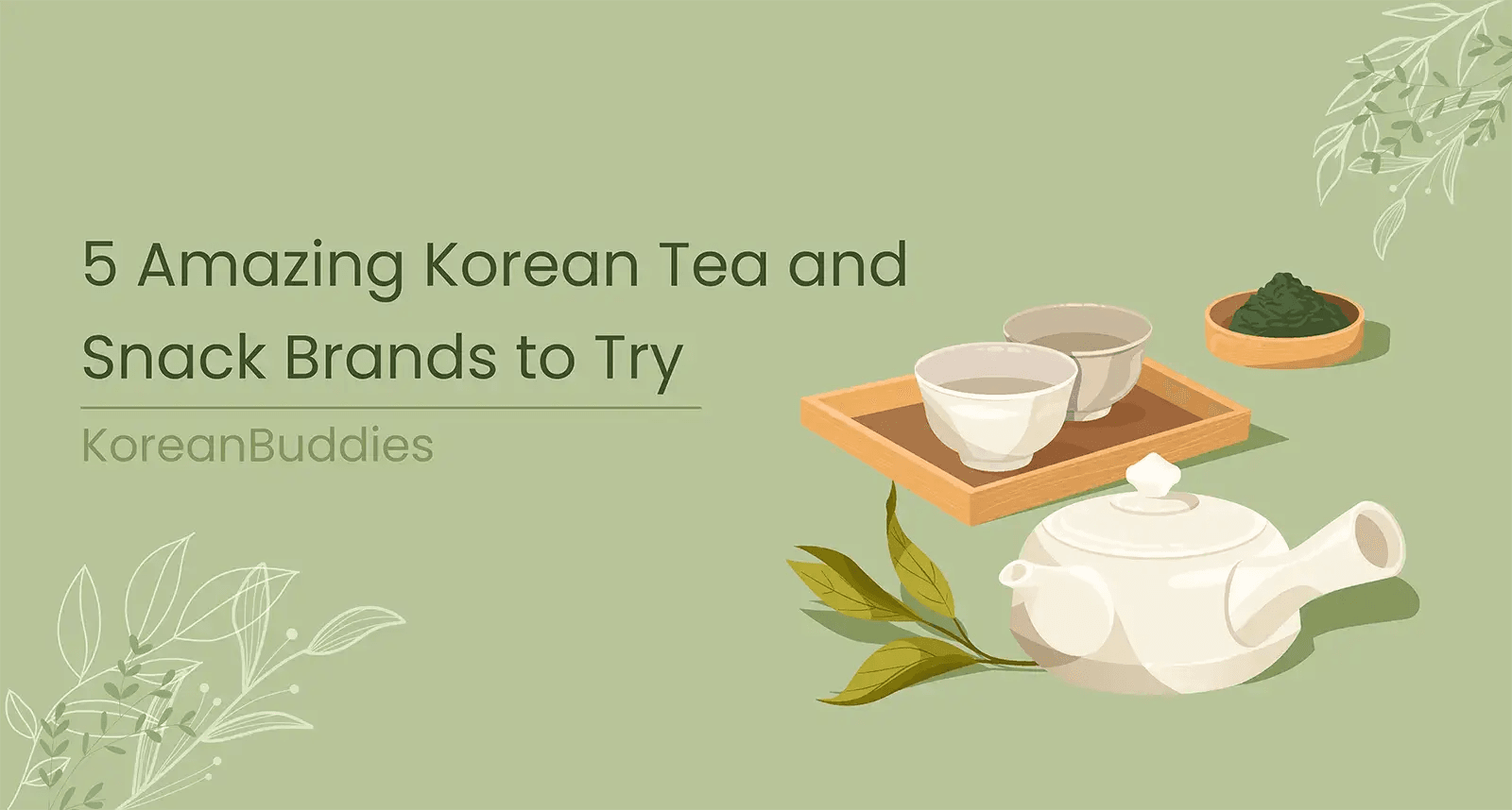 5 Amazing Korean Tea and Traditional Snack Brands to Try